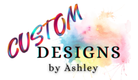 Custom Designs by Ashley